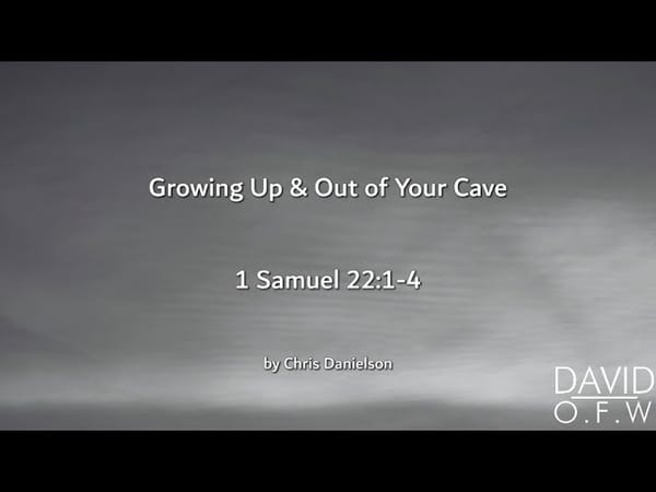 David O.F.W: Part 5 - Growing Up & Out of Your Cave