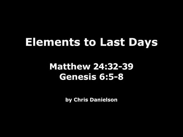 Elements to Last Days