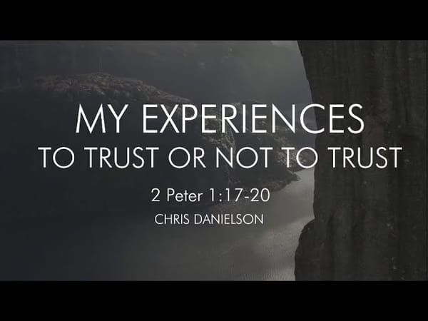 My Experiences: To Trust or Not ToTrust