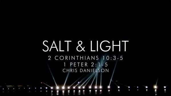 Salt and Light: Part 1