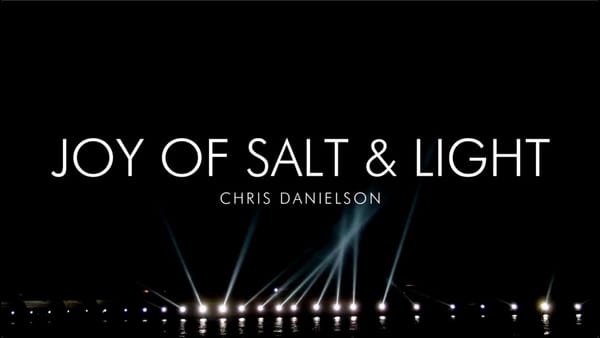 Salt and Light: Part 3 - Joy of Salt & Light