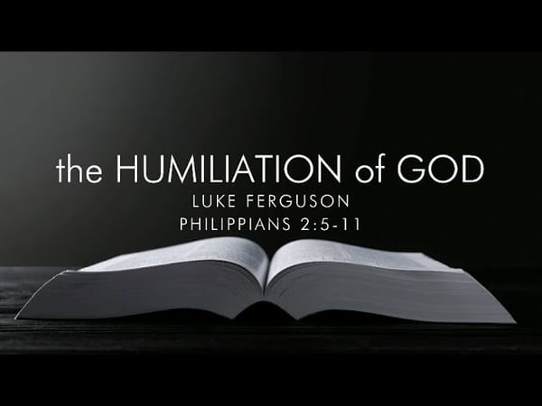 The Humiliation of God