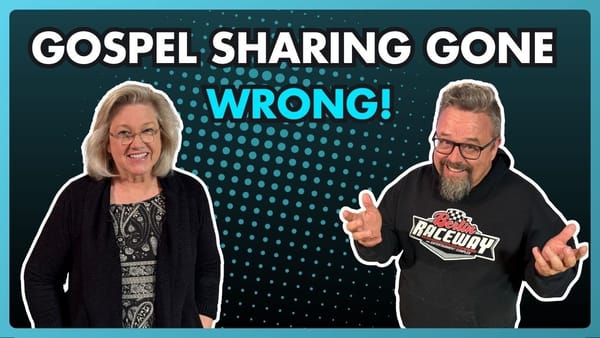 Ways Sharing the Gospel is So Bad it Hurts the Faith