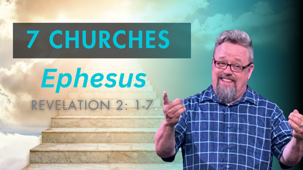 Ephesus 7 Churches of Revelation