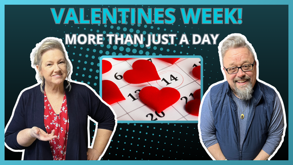 Is Valentine's Day a Week Now?