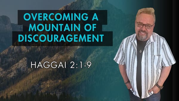 Cause and Cure for Discouragement