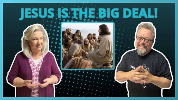 Jesus IS the Big Deal