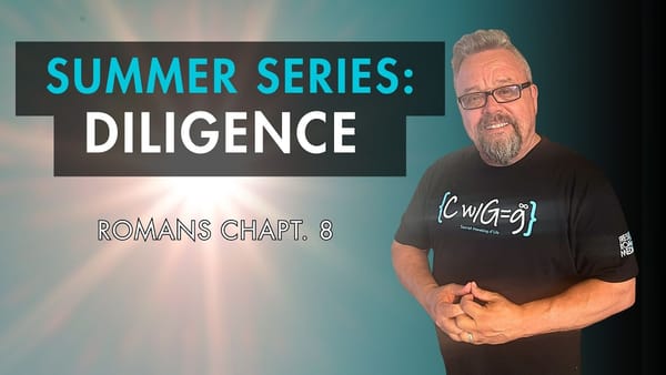 Great 8 exploring Christian Diligence